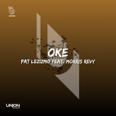 UR486 Pat Lezizmo Feat. Morris Revy_Oke_(Original Mix) *prewiev