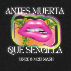 Antes Muerta Que Sencilla - Maria Isabel & Maycon Reis (JUNCE & MCDJ Mash)Preview