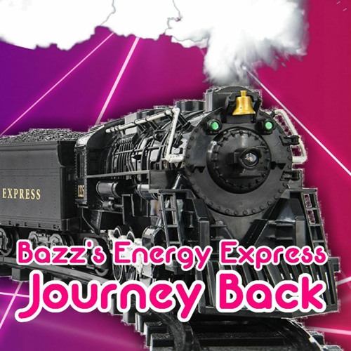 Bazz's Energy Express: Journey Back 2022