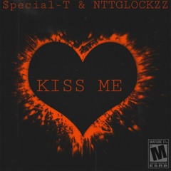 Kiss Me (feat.NTTGLOCKZZ)