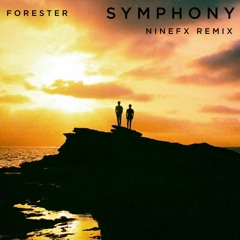 Forester - Symphony (NineFX Remix)