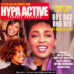 HYPA ACTIVE  80S & 90s  R&B MIX