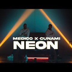Medico x Cunami - Neon