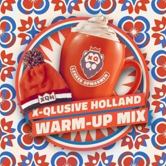 X-Qlusive Holland 2022 | De Ultieme Warm-up Mix |  Een Schepje er Bovenop!