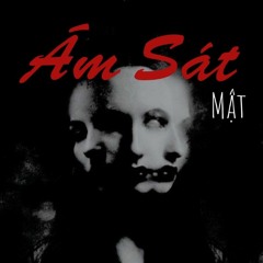 Mật - Ám Sát (Prod. Noizy)