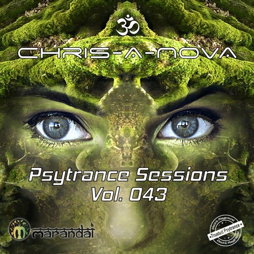 Chris-A-Nova's Psytrance Sessions Vol. 043