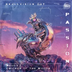 Ruudy - Chicken Of The Woods
