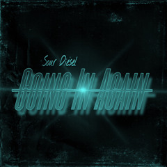 Sour Diesel Going In Again