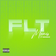FLT - Monéa ft. Zerimar