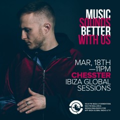 Chesster - Ibiza Global Sessions - Marzo 22