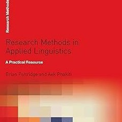 *= Research Methods in Applied Linguistics: A Practical Resource (Research Methods in Linguisti