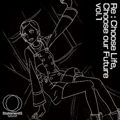 【会場限定配布コンピレーション】Re:Choose Life, Choose our Future vol.1 XF