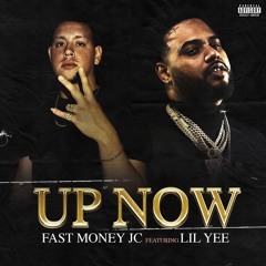 Up Now ft. Lil Yee