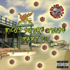 RICOS SHORE HOUSE PART VII