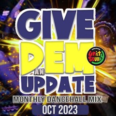 Unity Sound - Give Dem An Update Dancehall Mix October 2023
