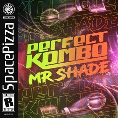 Perfect Kombo - Mr Shade [Out Now]