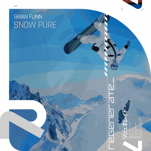 Brian Flinn - Snow Pure (Regenerate) *Out 05/29/2020*