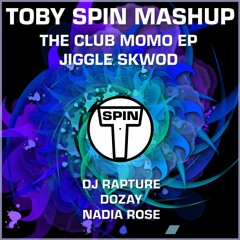 Jiggle Skwod - Toby Spin Mashup
