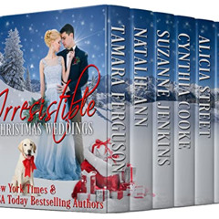 [GET] EBOOK 🖌️ IRRESISTIBLE CHRISTMAS WEDDINGS (Irresistible Romance Book 10) by  Ta