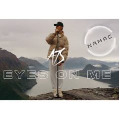 A7S - Eyes On Me (NAMAC Remix)