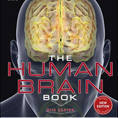 [GET] EBOOK 📥 The Human Brain Book: An Illustrated Guide to its Structure, Function,