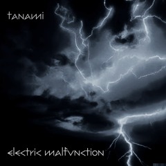 Tanami -  Electric Malfunction    FREE DL