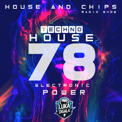 🔥 House and Chips Radio Show Session #78 - Just Groovy Energy !