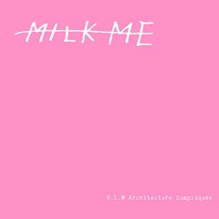 H.L.M. (Haute Lévitation Mutée) - Architecture Compliquée (Original Mix) (Milk Me)