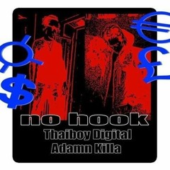 NO HOOK - Adamn Killa (feat. Thaiboy Digital, prod. Mayhem Meech)