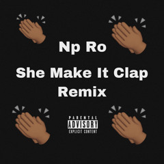 She Make It Clap Remix