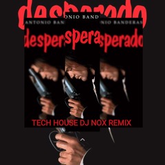 Antonio Banderas Cancion Del Mariachi (Tech-House DJ Nox Remix)