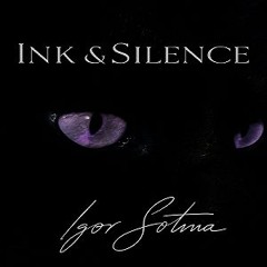 Ink & Silence