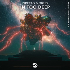 Inpetto & DigEx - In Too Deep