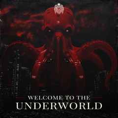 OCTO - Welcome To The Underworld
