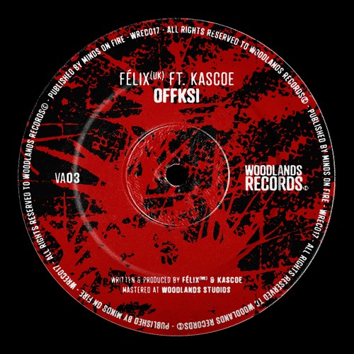Stream Félix Ft Kascoe Offski Woodlands Records By Félix Uk