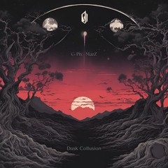 G-Pix | MazZ - Dusk Collusion