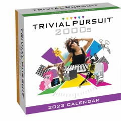 [❤ PDF ⚡]  Trivial Pursuit 2023 Day-to-Day Calendar: 2000s Edition bes