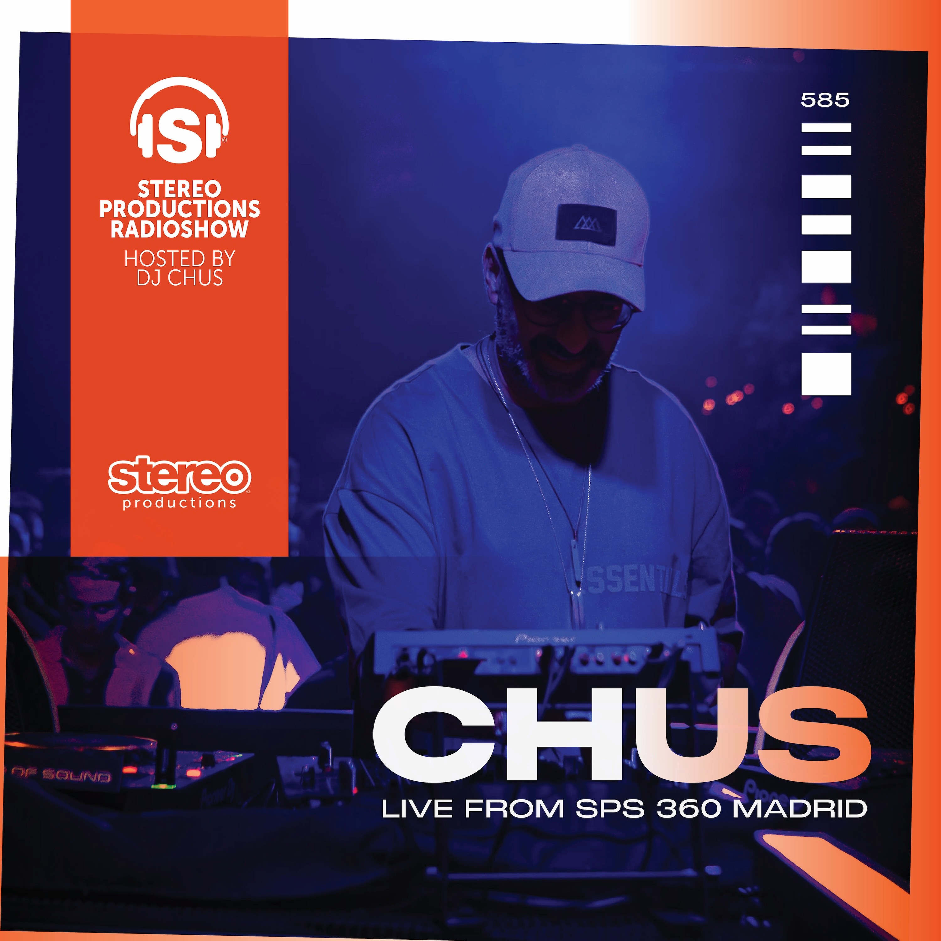 CHUS LIVE FROM SPS 360 MADRID Stereo Productions Podcast 585 episode artwork