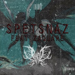 SPETSNAZ (feat. ZAQUARE) [PHOZ x ZAQUARE]