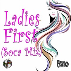 Ladies First (Soca mix)