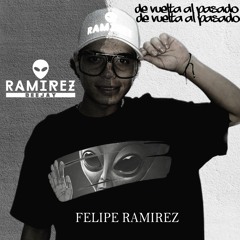 DE VUELTA AL PASADO (FELIPE RAMIREZ IN LIVE ) 2k23