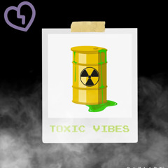 Toxic Vibes ft Nexxup & Seyo (Prod. Nexxup)