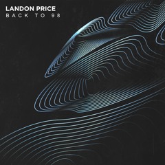 Landon Price - Back To 98