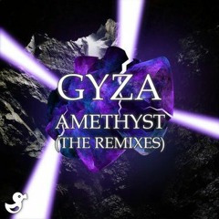 GYZA - Amethyst (QVEST Remix)