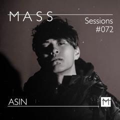 MASS Sessions #072 | ASIN