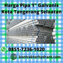 BERKUALITAS, 0851.7236.1020 Harga Pipa 1" Galvanis Kota Tangerang Selatan