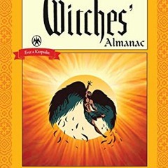 Get PDF 📍 The Witches’ Almanac 2021-2022 Standard Edition: The Sun – Rays of Hope by