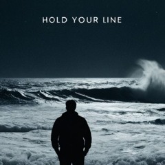 Hold Your Line