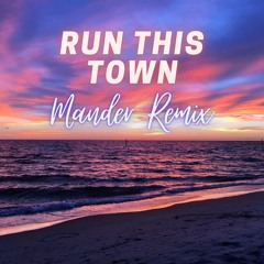 Diamondhead, Lago - RUN THIS TOWN (Mander Remix)