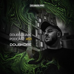 DoubSquare Podcast #01 - DoubKore